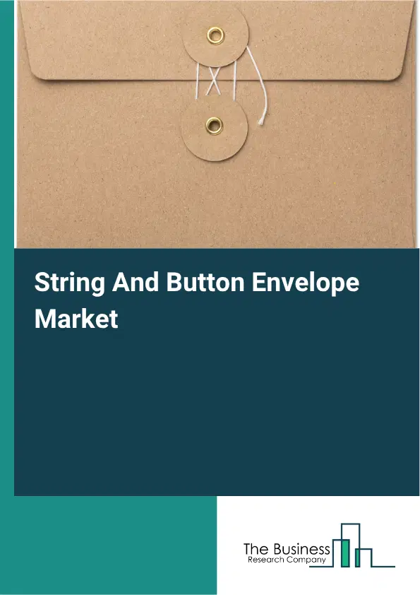 String And Button Envelope Market Report 2026 String And Button Envelope Market Report 2026
