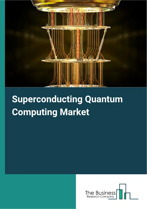 Superconducting Quantum Computing Market Report 2026 Superconducting Quantum Computing Market Report 2026