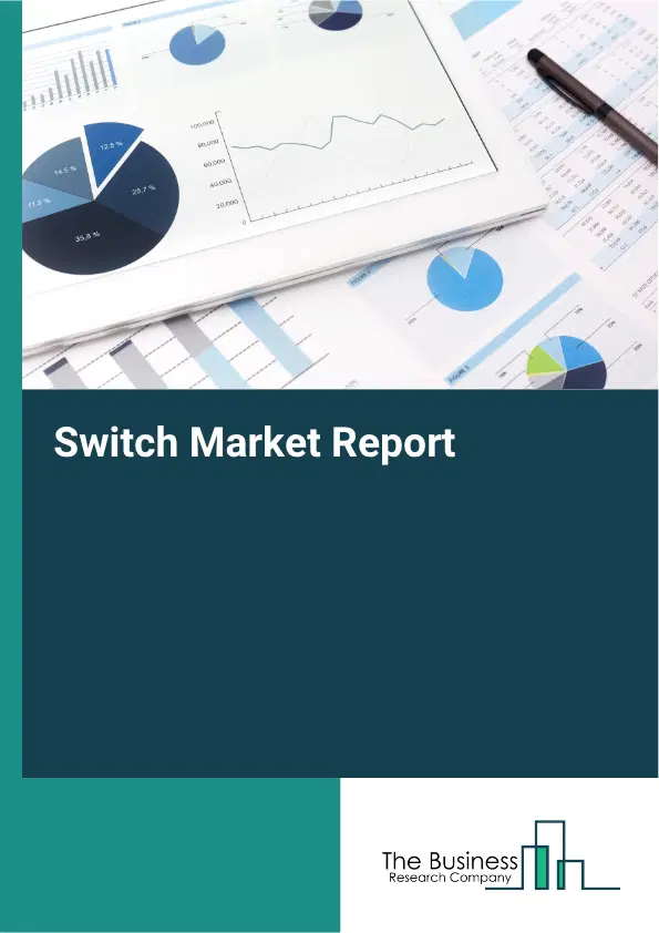 Switch Market Report 2026 Switch Market Report 2026