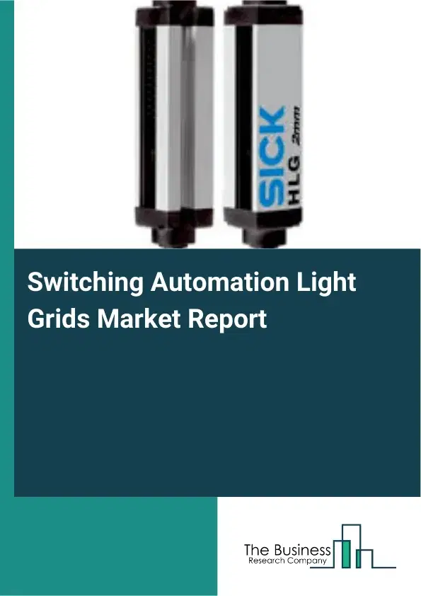Global Switching Automation Light Grids Market Report 2026 Global Switching Automation Light Grids Market Report 2026