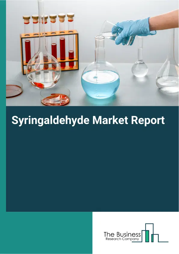 Global Syringaldehyde Market Report 2026 Global Syringaldehyde Market Report 2026