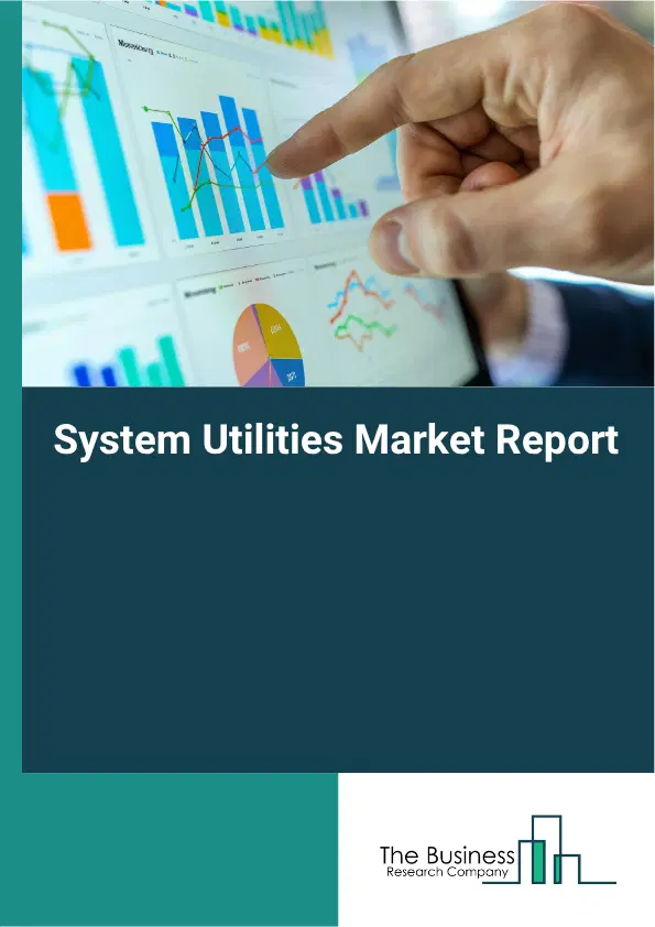 System Utilities Market Report 2026 System Utilities Market Report 2026