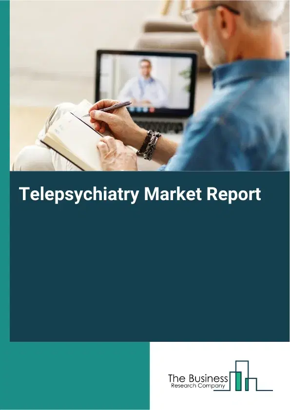 Telepsychiatry Market Report 2026 Telepsychiatry Market Report 2026