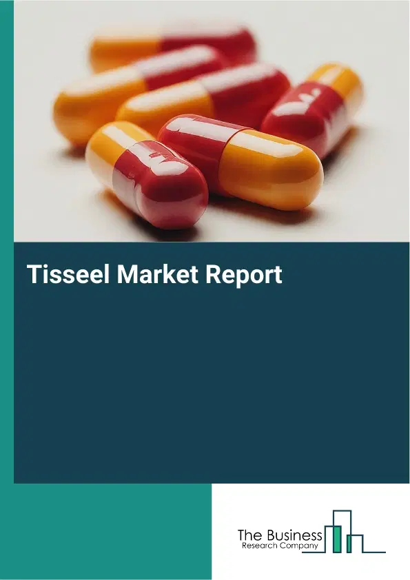 Global Tisseel Market Report 2026 Global Tisseel Market Report 2026