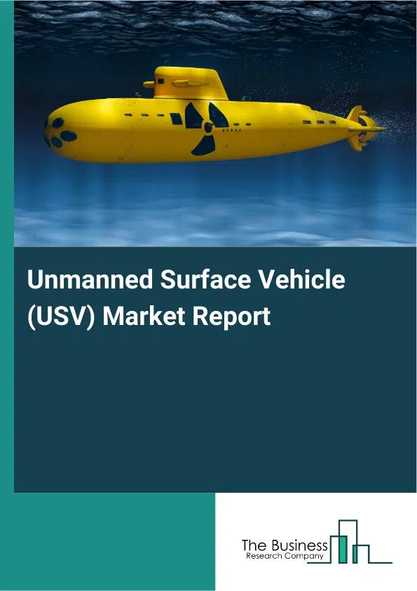 Global Unmanned Surface Vehicle (USV) Market Report 2026 Global Unmanned Surface Vehicle (USV) Market Report 2026