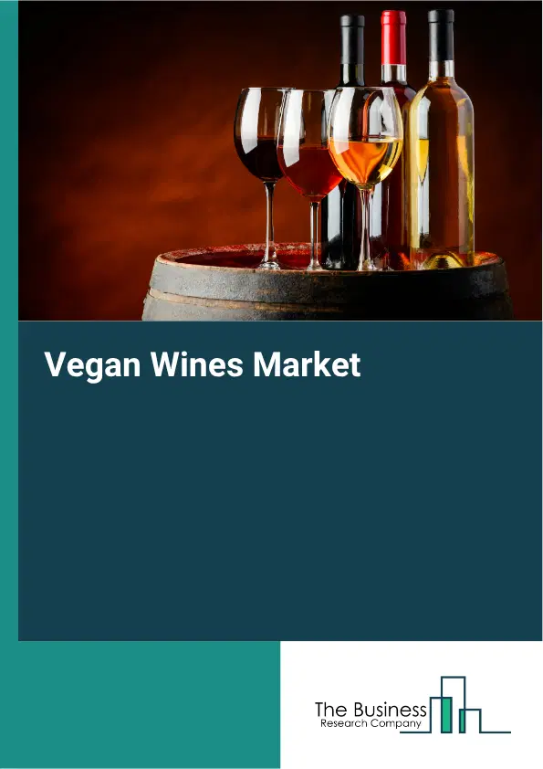 Vegan Wines Market Report 2026 Vegan Wines Market Report 2026