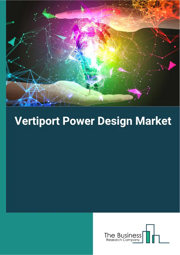 Vertiport Power Design Market Report 2026 Vertiport Power Design Market Report 2026