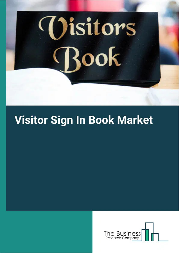 Visitor Sign In Book Market Report 2026 Visitor Sign In Book Market Report 2026