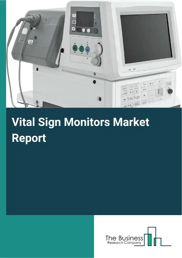 Global Vital Sign Monitors Market Report 2026 Global Vital Sign Monitors Market Report 2026