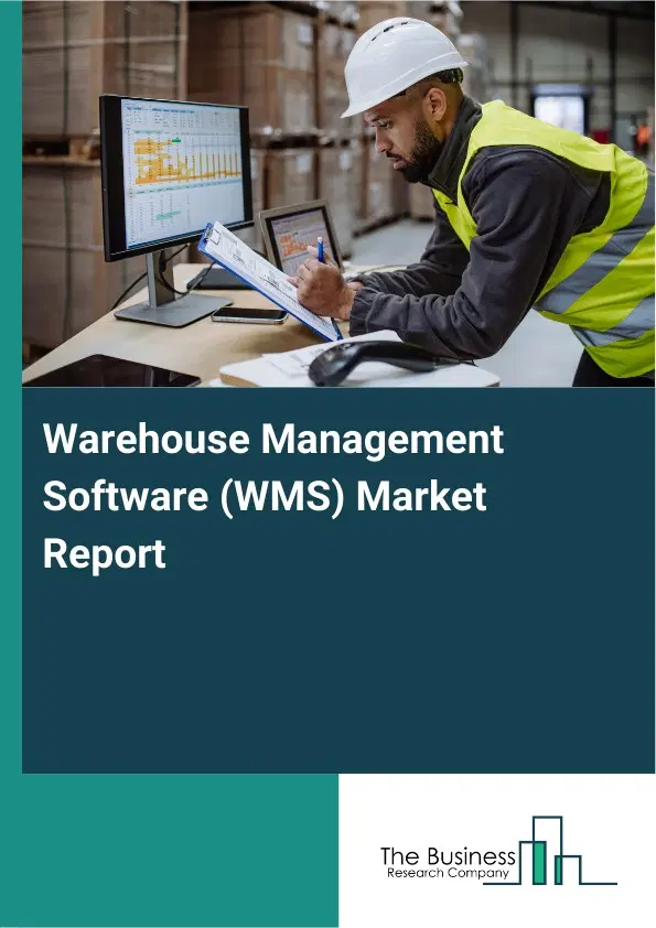 Global Warehouse Management Software (WMS) Market Report 2026 Global Warehouse Management Software (WMS) Market Report 2026