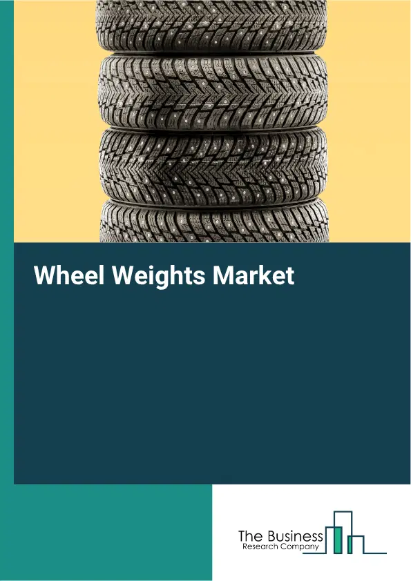 Wheel Weights Market Report 2026 Wheel Weights Market Report 2026