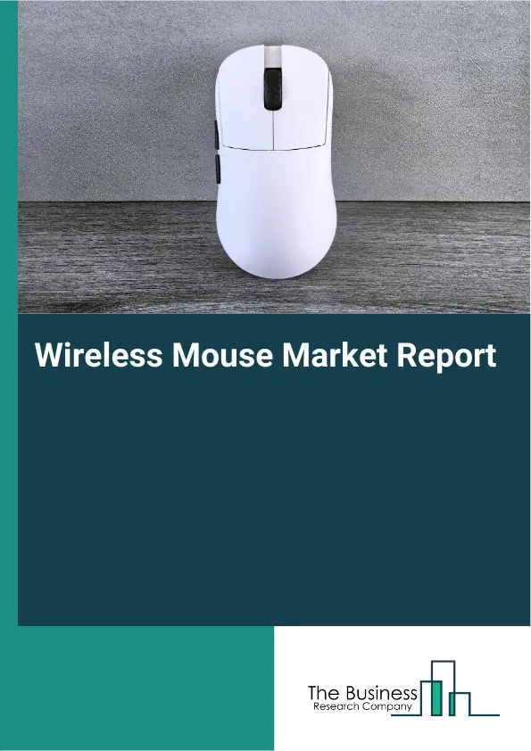 Global Wireless Mouse Market Report 2026 Global Wireless Mouse Market Report 2026