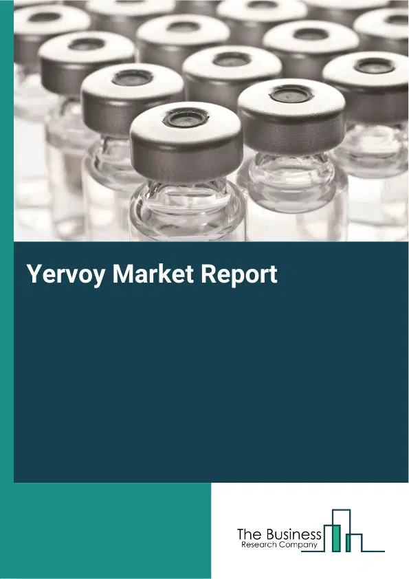 Global Yervoy Market Report 2026 Global Yervoy Market Report 2026