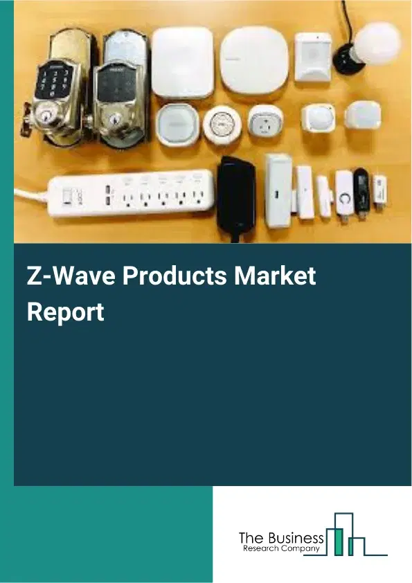 Global Z-Wave Products Market Report 2026 Global Z-Wave Products Market Report 2026
