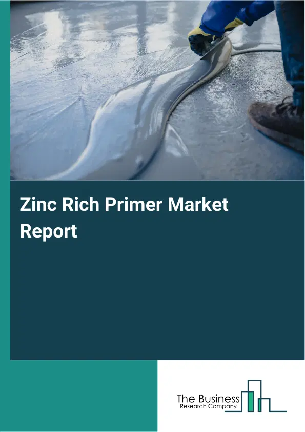 Zinc Rich Primer Market Report 2026 Zinc Rich Primer Market Report 2026