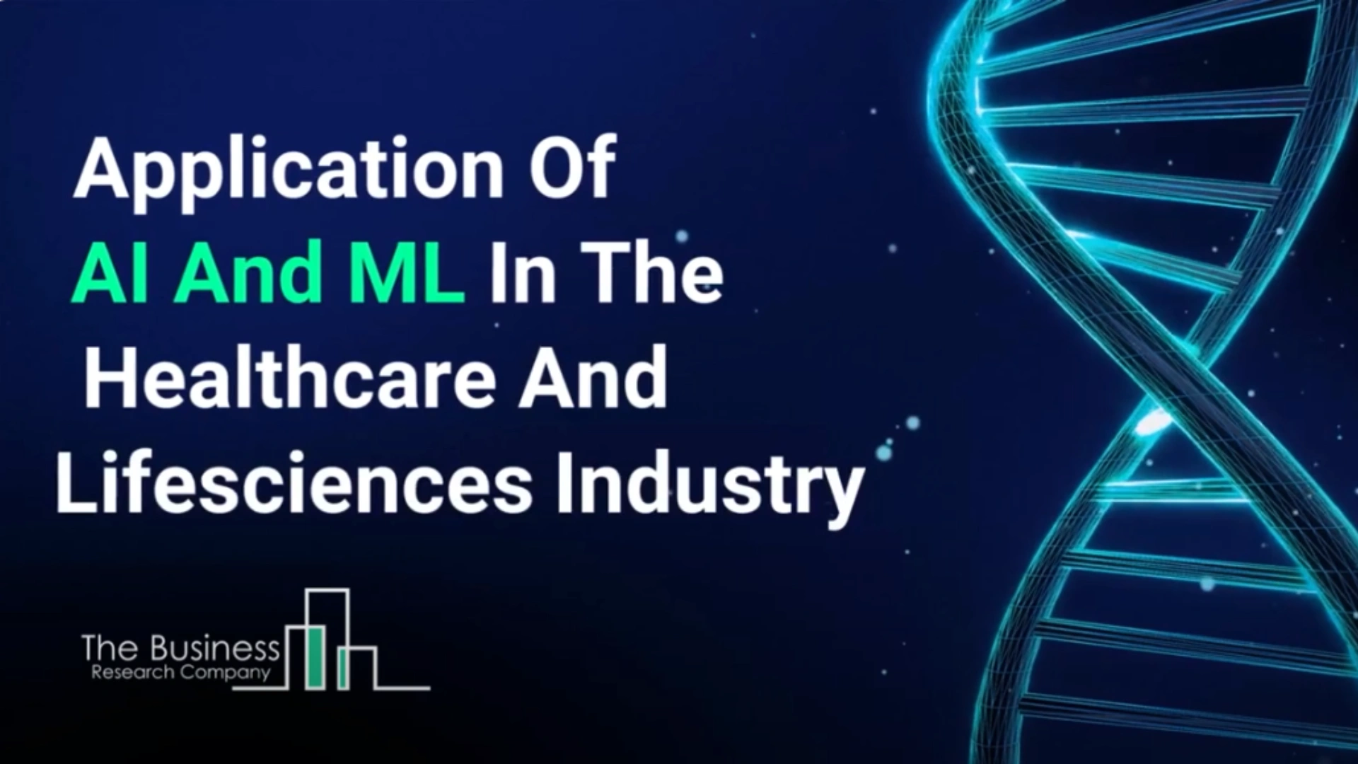 The Business Research Company Explores AI and ML Applications in Healthcare and Life Sciences The Business Research Company Explores AI and ML Applications in Healthcare and Life Sciences