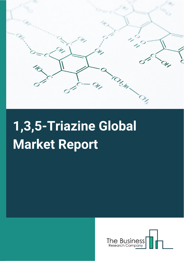Global 1,3,5-Triazine Market Report 2025
