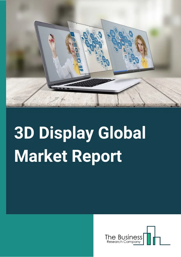 3D Display Global Market Report 2024 – By Product (Volumetric, Stereoscopic, Head Mounted Display (HMD) ), By Technology (Digital Light Processing, Plasma Display Panel, Organic Light-Emitting Diode, Light Emitting Diode), By Access Methods (Conventional or Screen-based Display, Micro Display), By Application (TV, Smartphones, Monitor, Mobile Computing Devices, Projectors, Head Mounted Display (HMD), Other Applications) – Market Size, Trends, And Global Forecast 2024-2033