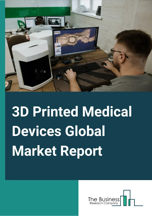 3D Printed Medical Devices Global Market Report 2024 – By Type (Implants, Surgical instruments, Prosthetics, Tissue engineering devices, Other Types), By Raw Material (Plastics, Biomaterial inks, Metals and Alloys), By Technology (Fused Deposition Modelling, Digital Light Processing, Stereolithography, Selective Laser melting), By Application (Orthopedic, Spinal, Dental, Hearing Aids, Other Applications), By End User (Hospitals, Diagnostics Centers, Academic Institutions, Other End Users) – Market Size, Trends, And Global Forecast 2024-2033