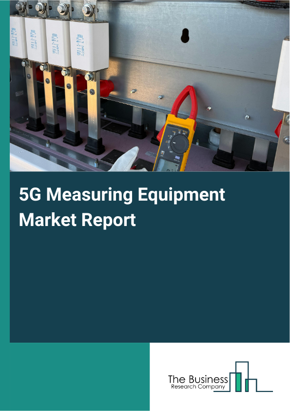 5G Measuring Equipment Market Report Infographic Image