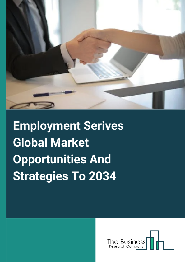 Employment Serives Global Market Opportunities And Strategies To 2034