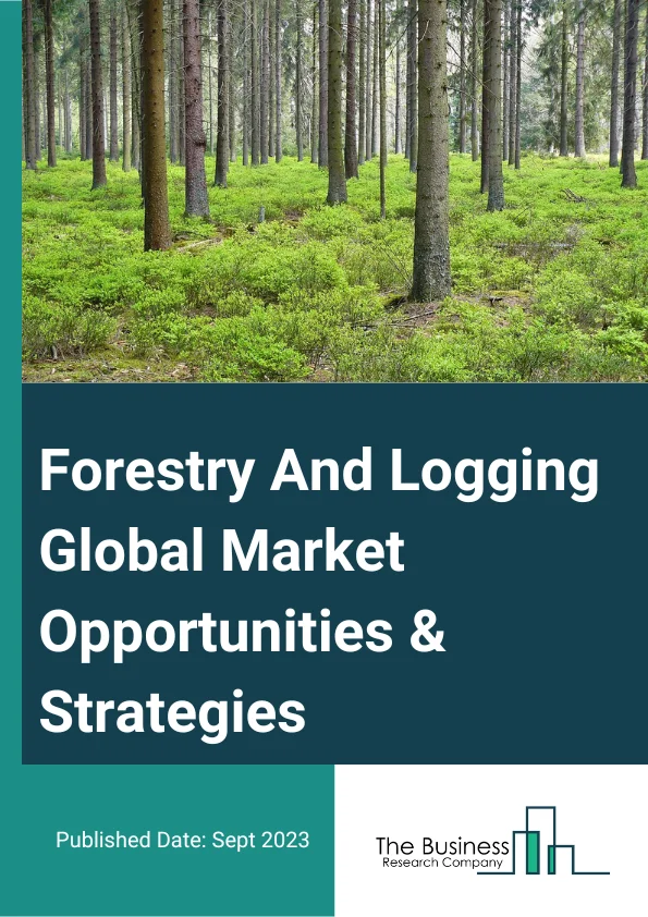 Forestry And Logging