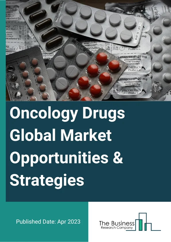 Oncology Drugs Market 2023 – By Type (Lung Cancer, Pancreatic Cancer, Breast Cancer, Prostate Cancer, Ovarian Cancer, Colorectal Cancer, Gastric Cancer, Kidney Cancer, Brain Tumor, Thyroid Cancer, Skin Cancer, Bladder Cancer, Cervical Cancer, Blood Cancer, Other Oncology Drugs), By Distribution Channel (Hospital Pharmacies, Retail Pharmacies/Drug Stores, Other Distribution Channels), By Route Of Administration (Oral, Parental, Other Route Of Administration), By Drug Classification (Branded Drugs, Generic Drugs), By Mode Of Purchase (Prescription-Based Drugs, Over-The-Counter Drugs), And By Region, Opportunities And Strategies – Global Forecast To 2032