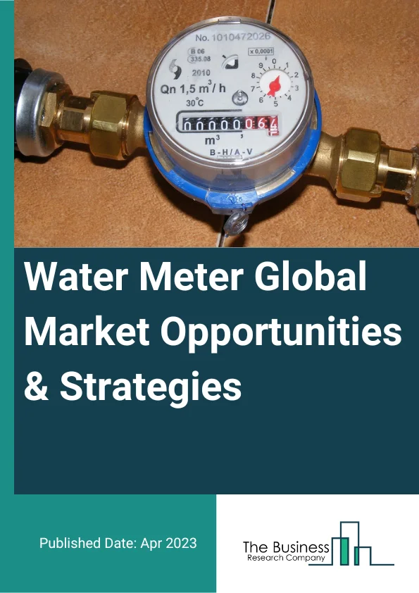 Water Meter Global Market Opportunities And Strategies To 2032