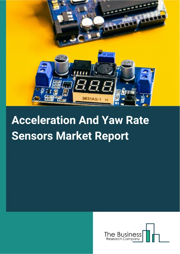 Acceleration And Yaw Rate Sensors Market Report Infographic Image