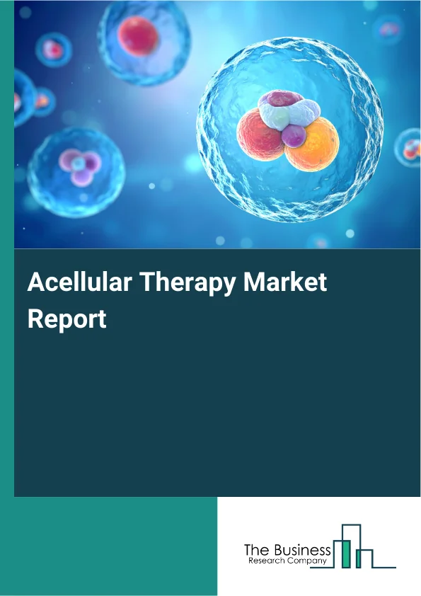 Acellular Therapy Market Report Infographic Image