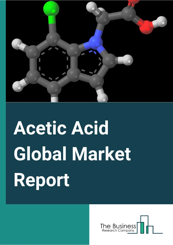 Acetic Acid Global Market Report 2023