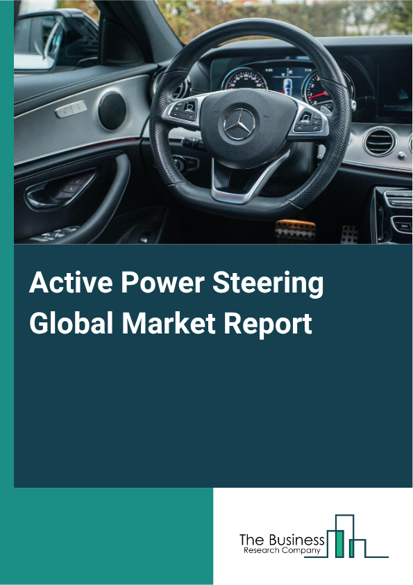 Active Power Steering Market Size and growth rate 2025 to 2029: Graph