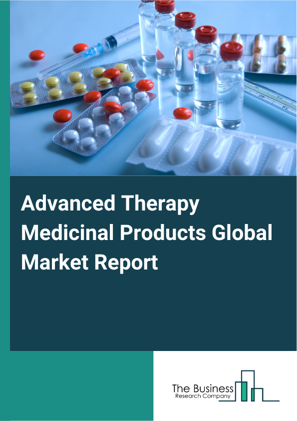 Global Advanced Therapy Medicinal Products Market Report 2025 