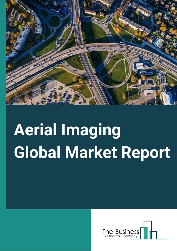 Aerial Imaging Market Report 2023 
