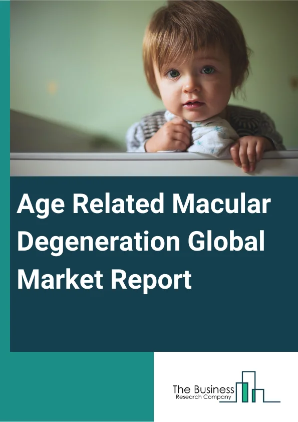 Age-Related Macular Degeneration Global Market Report 2024 – By Type (Wet Age-Related Macular Degeneration (AMD), Dry Age-Related Macular Degeneration (AMD)), By Drug (Eylea, Lucentis, Avastin, Other Products), By Route Of Administration (Intravenous, Intravitreal), By Distribution Channel (Hospital Pharmacy, Specialty Pharmacy, Online Pharmacy) – Market Size, Trends, And Global Forecast 2024-2033