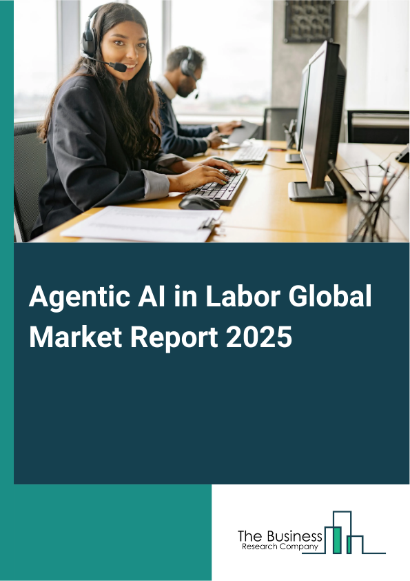 Global Agentic AI in Labor Market Report 2025