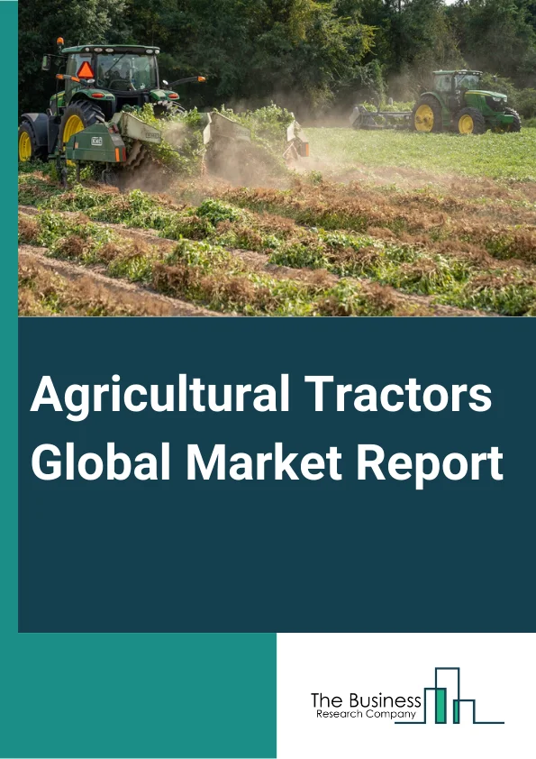 Agricultural Tractors Global Market Report 2024 – By Type (Orchard Tractors, Row-Crop Tractors, Other Tractors), By Propulsion (ICE, Electric and Hybrid), By Operation Type (Manual, Autonomous), By Engine Power Type (Less than 40 HP, 41 to 100 HP, More than 100 HP) – Market Size, Trends, And Global Forecast 2024-2033