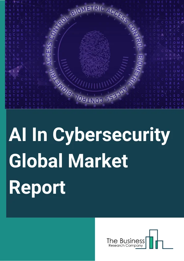 Global AI In Cybersecurity Market Report 2024