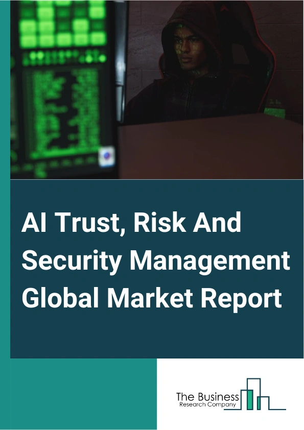 AI Trust Risk And Security Management
