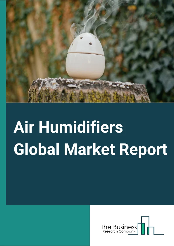 Air Humidifiers Market Report 2023