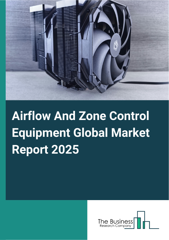 Airflow And Zone Control EquipmentReport Infographic Image