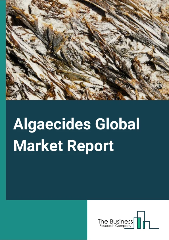 Algaecides Global Market Report 2024 – By Type (Copper sulfate, Chelated copper, Quaternary ammonium compounds, Peroxyacetic acid and hydrogen dioxide, Other Type), By Form (Granular crystal, Liquid, Pellet), By Application (Surface Water Treatment, Aquaculture, Sports and Recreational centers, Agriculture, Other Application) – Market Size, Trends, And Global Forecast 2024-2033