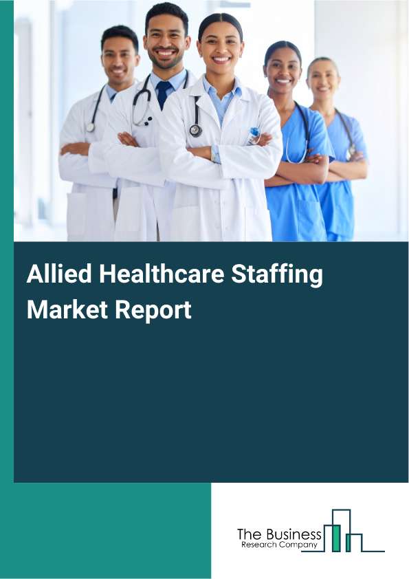 Allied Healthcare Staffing Market Report Infographic Image