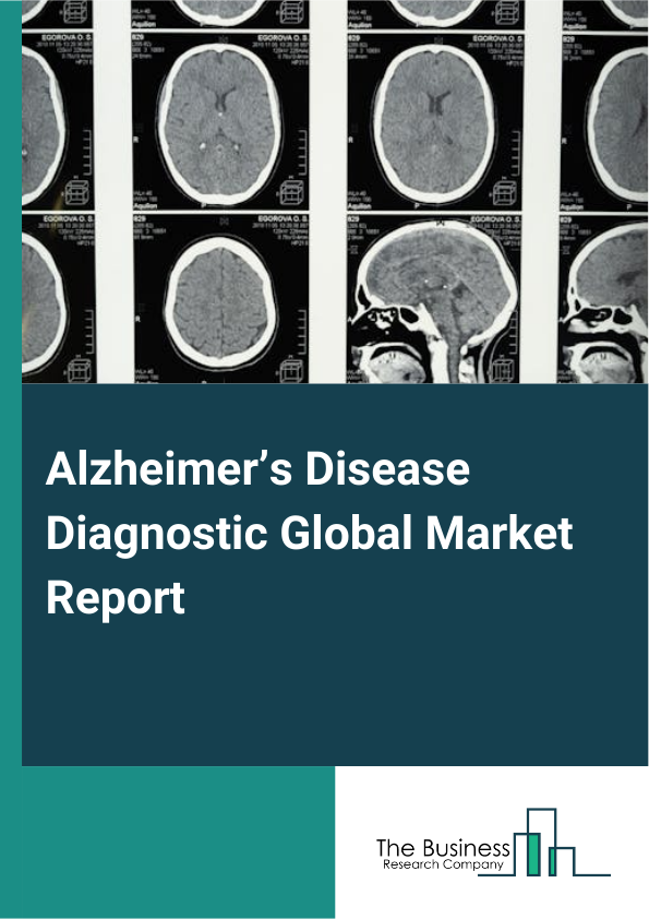 Global Alzheimer’s Disease Diagnostic Market Report 2025