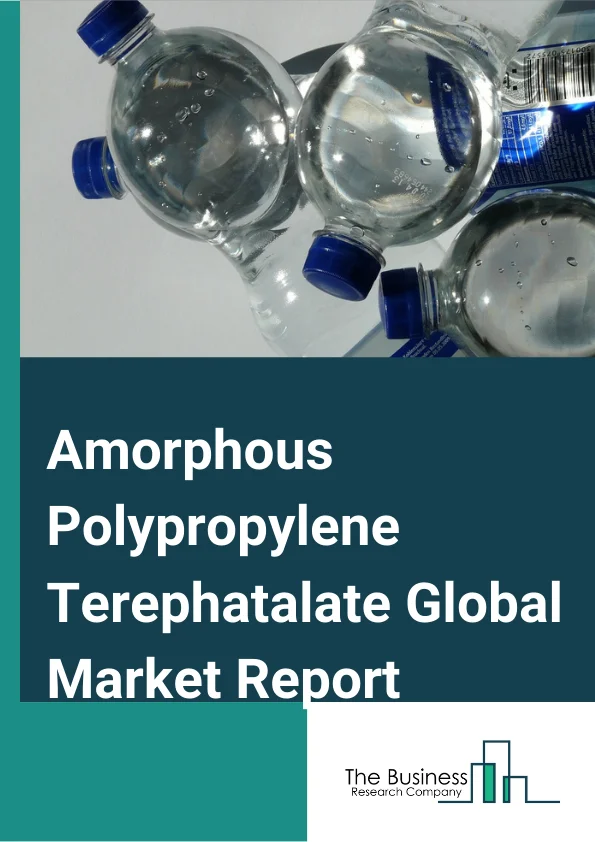 Amorphous Polypropylene Terephatalate Global Market Report 2023 – By Additives (Chain Extenders, Nucleating Agents, Solid Stating Accelerators, Impact Modifiers, Other Additives), By End Use (Food and Beverages, Pharmaceuticals, Dairy, Automotive, Textiles, Other End Uses), By Application (Bottles, Films/Sheets, Food Packaging, Other Applications) – Market Size, Trends, And Global Forecast 2023-2032