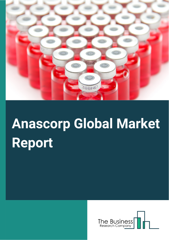Global Anascorp Market Report 2025