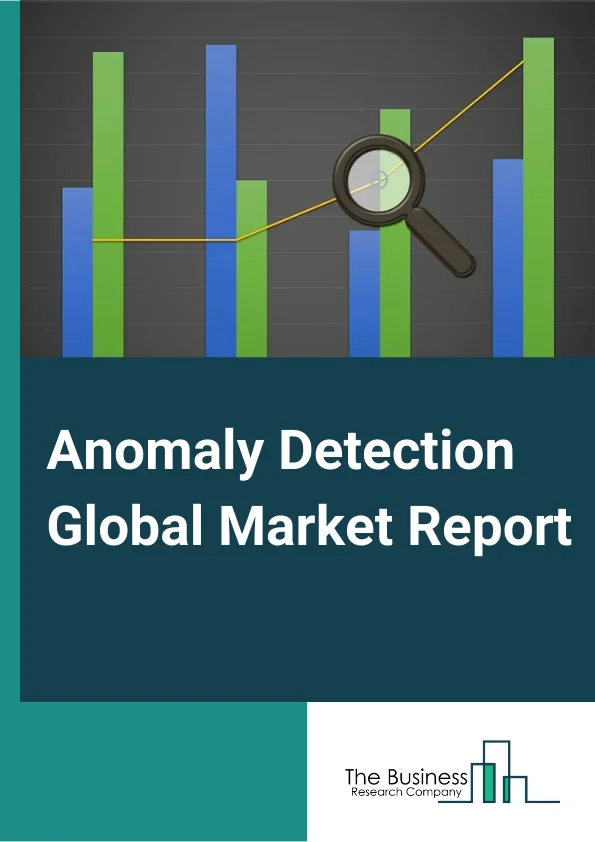 Anomaly Detection Global Market Report 2023 – By Component (Solutions, Services), By Technology (Big Data Analytics, Data Mining and Business Intelligence, Machine Learning and Artificial Intelligence), By Deployment Type (Cloud, On Premises, Hybrid ), By Application (Intrusion Detection, Fraud Detection, Defect Detection, System Health Monitoring), By Vertical (Banking, Financial Services, and Insurance, Retail, Manufacturing, IT and Telecom, Government, Aerospace and Defence, Medical Care, Other Verticals) – Market Size, Trends, And Global Forecast 2023-2032
