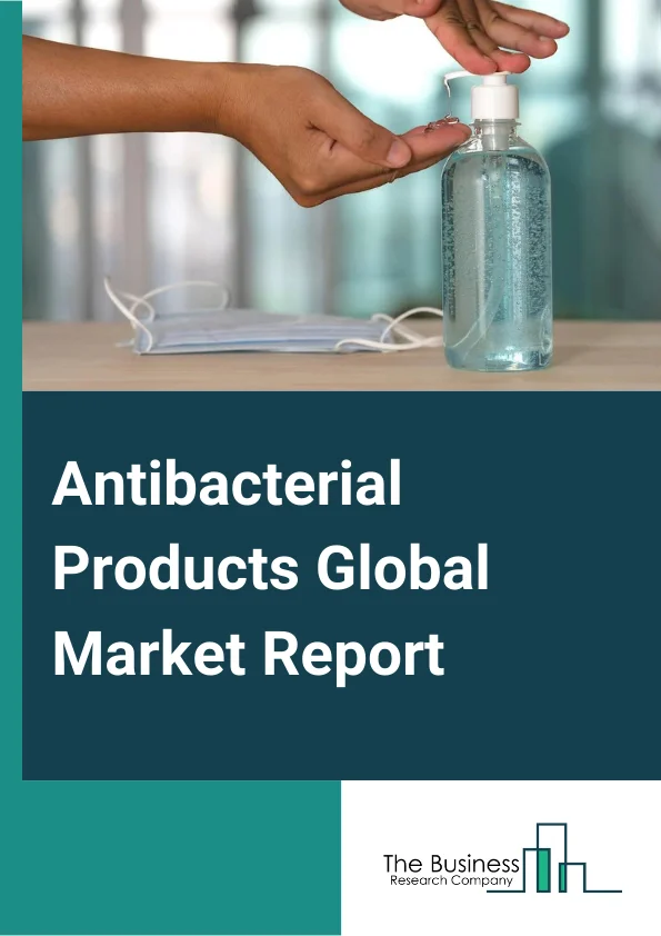 Antibacterial Products Global Market Report 2023 – By Product (Body Wash, Body Moisturizer, Hand Cream and Lotion, Hand Soaps, Hand Sanitizers, Facial Cleansers, Facial Mask), By Form (Bar, Powder, Liquid), By Distribution Channel (Hypermarkets and Supermarkets, Pharmacy and Drug Stores, Specialty Stores, Online, Other Distribution Channels) – Market Size, Trends, And Global Forecast 2023-2032