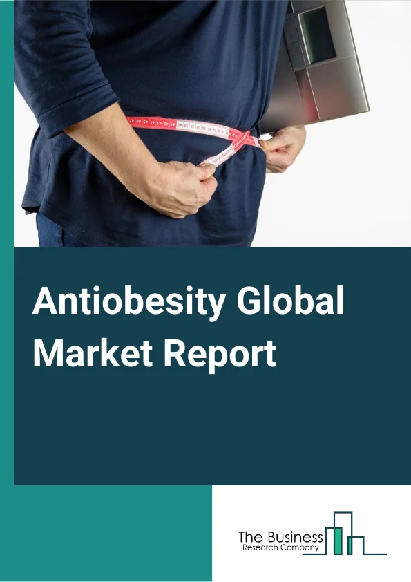 Antiobesity Global Market Report 2023 – By Drug Class (Peripherally acting anti obesity drugs, Centrally acting anti obesity drugs), By Type (Prescription Drugs (Rx), OTC Drugs), By Medication (Monotherapies, Polytherapies) – Market Size, Trends, And Global Forecast 2023-2032