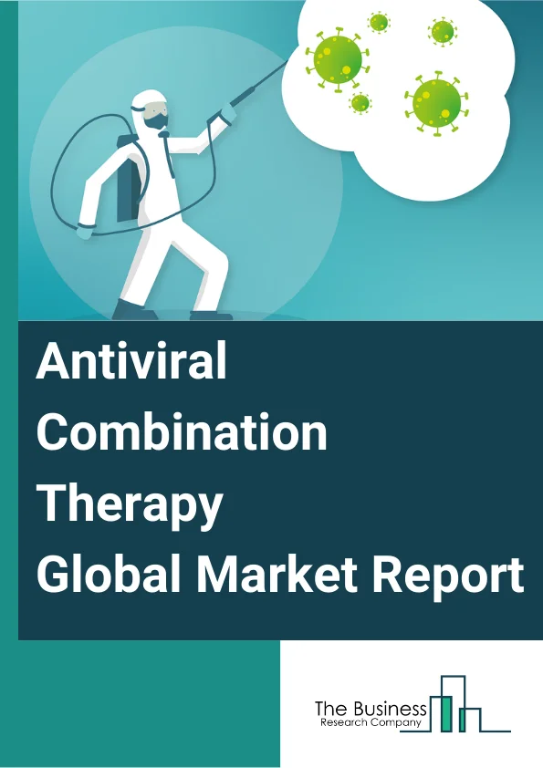 Antiviral Combination Therapy Global Market Report 2024 – By Type (Branded, Generic), By Drug Combination (Nucleotide Reverse Transcriptase Inhibitors/Non-Nucleotide Reverse Transcriptase Inhibitors, Integrase Inhibitor/Nucleotide Reverse Transcriptase Inhibitors, Nucleotide Reverse Transcriptase Inhibitors, Nucleotide Reverse Transcriptase Inhibitors/Protease Inhibitor, Other Drug Combinations), By Route Of Administration (Oral, Intravenous), By Distribution Channel (Hospital Pharmacies, Retail Pharmacies, Other Distribution Channels), By Indication (Human Immunodeficiency Virus, Hepatitis, Other Indications) – Market Size, Trends, And Global Forecast 2024-2033